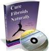 Cure Fibroids Naturally Book & CD